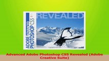 Read  Advanced Adobe Photoshop CS5 Revealed Adobe Creative Suite PDF Online