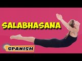 Salabhasana | Yoga para principiantes | Yoga For Young At Heart & Tips | About Yoga in Spanish