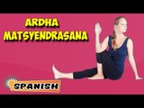 Ardha Matsyendrasana | Yoga para principiantes | Yoga For Slimming & Tips | About Yoga in Spanish