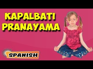 Kapalbhati Pranayama | Yoga para principiantes | Yoga for Kids Obesity | About Yoga in Spanish