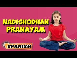 Nadishodhan Pranayam | Yoga para principiantes | Yoga for Kids Memory & Tips | About Yoga in Spanish
