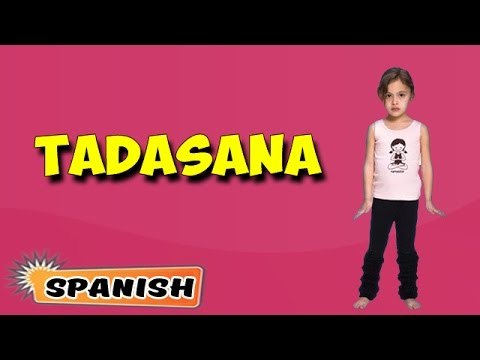 Tadasana | Yoga para principiantes | Yoga For Kids Complete Fitness | About Yoga in Spanish