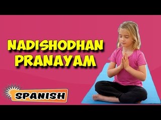 Nadishodhan Pranayam | Yoga para principiantes | Yoga for Kids Growth & Height | Yoga in Spanish