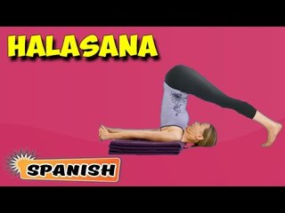Halasana | Yoga para principiantes | Yoga For Digestive System & Tips | About Yoga in Spanish
