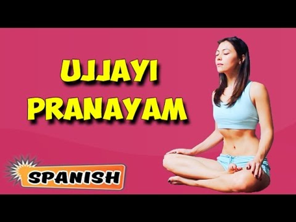 Ujjayi Pranayama | Yoga para principiantes | Breathing Exercises & Yoga Tutorial in Spanish