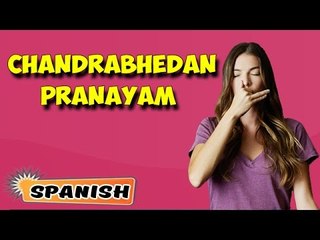 Chandrabhedan Pranayam | Yoga para principiantes | Breathing Technique of Yoga in Spanish