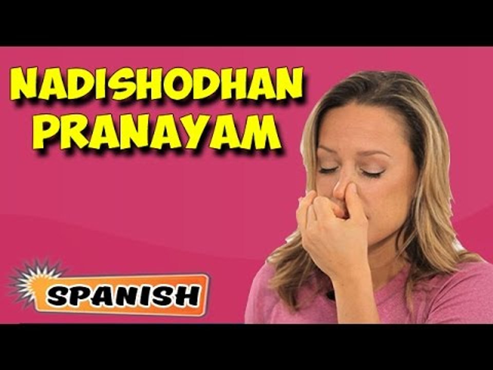 Nadishodhan Pranayam | Yoga para principiantes | Nostril Breathing & Yoga Tutorial in Spanish