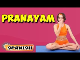 Pranayama | Yoga para principiantes | Yoga For Better Sex & Tips | About Yoga in Spanish