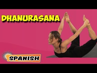 Dhanurasana | Yoga para principiantes | Yoga For Arthritis & Tips | About Yoga in Spanish