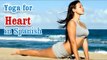 Yoga para la salud del corazón | Yoga for Heart | Heart attacks, Heart diseases & Diet Tips