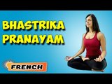 Bhastrika Pranayama | Yoga pour les débutants complets | Yoga For Stress Relief | Yoga in French