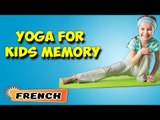 Yoga pour Kids Memory | Yoga for Kids Memory | Beginning of Asana Posture in French