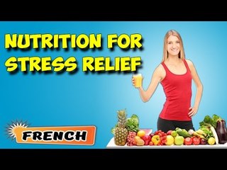 Nutritional Management For Stress Relief | About Yoga in French
