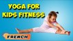 Yoga For Kids de remise en forme complet | Yoga For Kids Complete Fitness | Beginning of Asana