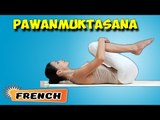 Pawanmuktasana | Yoga pour les débutants complets | Yoga For Slimming & Tips | About Yoga in French