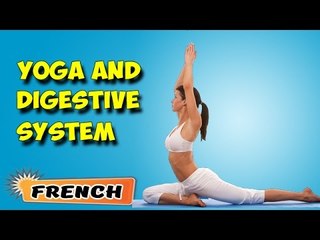Yoga pour le système digestif | Yoga For Digestive System | Beginning of Asana Posture in French