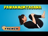 Pawanmuktasana | Yoga pour les débutants complets | Yoga For Diabetes & Tips | About Yoga in French