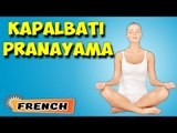 Kapalbhati Pranayama | Yoga pour les débutants complets | Yoga After Pregnancy | Yoga in French