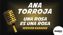 Ana Torroja - Una rosa es una rosa - Versión Karaoke