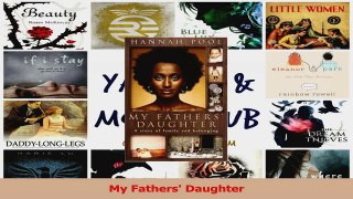 PDF Download  My Fathers Daughter Read Online