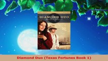 Download  Diamond Duo Texas Fortunes Book 1 PDF Online