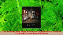 PDF Download  The Temple and Bible Prophecy A Definitive Look at Its Past Present and Future Download Full Ebook