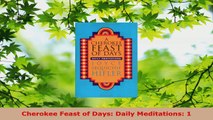 Download  Cherokee Feast of Days Daily Meditations 1 EBooks Online