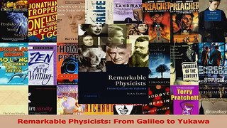 PDF Download  Remarkable Physicists From Galileo to Yukawa PDF Online