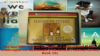 PDF Download  The Ape Who Guards the Balance by Elizabeth Peters Unabridged CD Audiobook The Amelia Download Online