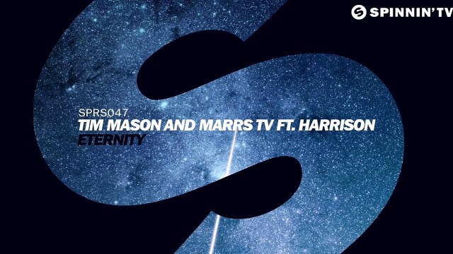 Tim Mason and Marrs TV ft. Harrison - Eternity (OUT NOW)