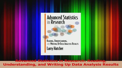 PDF Download  Advanced Statistics in Research Reading Understanding and Writing Up Data Analysis Download Full Ebook