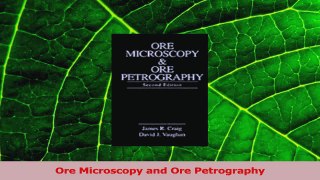 PDF Download  Ore Microscopy and Ore Petrography Read Online
