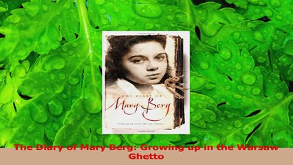 PDF Download  The Diary of Mary Berg Growing up in the Warsaw Ghetto PDF Online