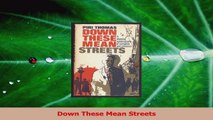 PDF Download  Down These Mean Streets PDF Full Ebook