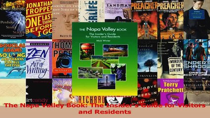 PDF Download  The Napa Valley Book The Insiders Guide for Visitors and Residents Read Full Ebook