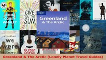 PDF Download  Greenland  The Arctic Lonely Planet Travel Guides Download Online