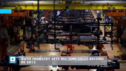 Auto industry sets all-time sales record in 2015