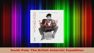 PDF Download  South Pole The British Antarctic Expedition Read Online
