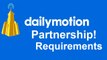 Dailymotion Partnership Requirements