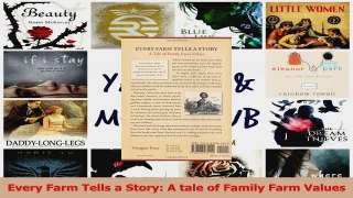 PDF Download  Every Farm Tells a Story A tale of Family Farm Values Download Online