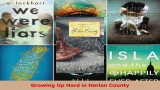 PDF Download  Growing Up Hard in Harlan County Read Full Ebook