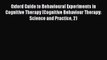 Oxford Guide to Behavioural Experiments in Cognitive Therapy (Cognitive Behaviour Therapy: