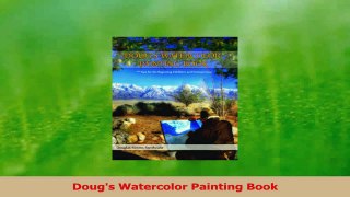 Read  Dougs Watercolor Painting Book PDF Free