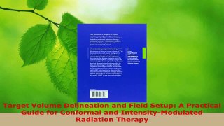 Read  Target Volume Delineation and Field Setup A Practical Guide for Conformal and Ebook Free