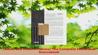Read  Classic and Modern Fabrics The Complete Illustrated Sourcebook EBooks Online