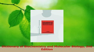 Read  Dictionary of Biochemistry and Molecular Biology 2nd Edition EBooks Online