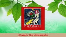 Read  Chagall The Lithographs Ebook Online