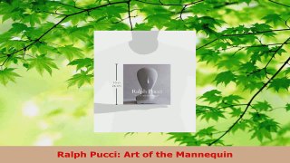 Download  Ralph Pucci Art of the Mannequin PDF Online