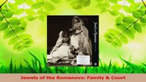 Download  Jewels of the Romanovs Family  Court Ebook Free