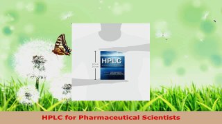 Read  HPLC for Pharmaceutical Scientists EBooks Online